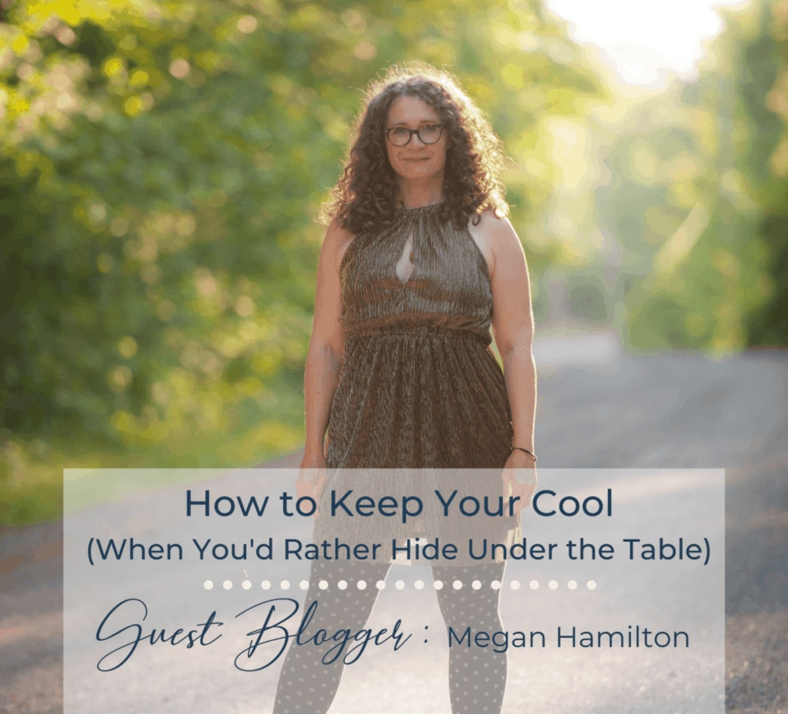 Kitchen Table CEOs Blog - Megan Hamilton - guest blogger - breathwork - mindfulness - how to keep your cool - entrpreneur mindset - megan hamilton posing for camera on side of road surrounded by trees