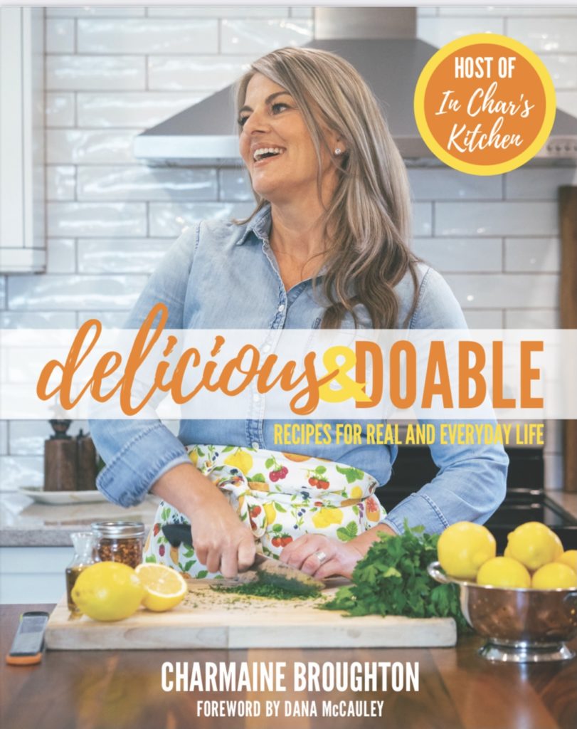 Cover of Delicious & Doable: Recipes for Real and Everyday life by Charmaine Broughton